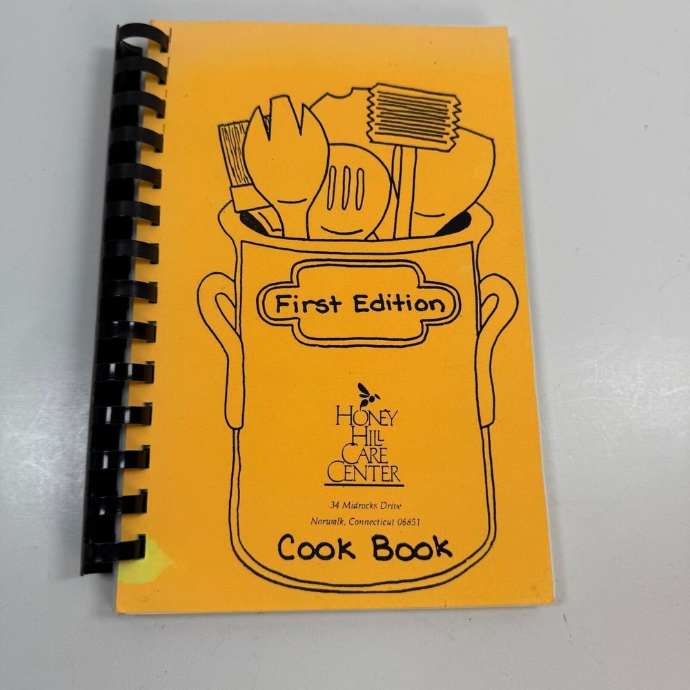 Honey Hill Care Center Cook Book First Edition Norwalk Connecticut Midrocks Dr
